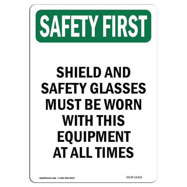 OSHA Sign, Shield And Glasses Must, 24in X 18in Rigid Plastic, 18" W, 24" H, Portrait